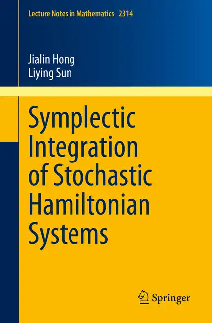 Symplectic Integration of Stochastic Hamiltonian Systems - Paperback