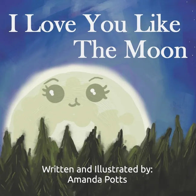 I Love You Like The Moon - Paperback