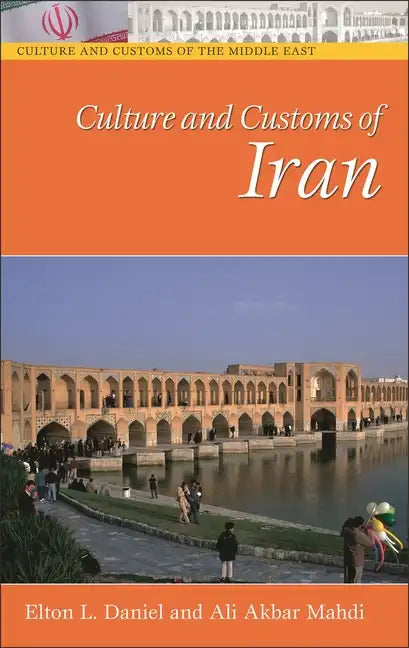 Culture and Customs of Iran - Hardcover