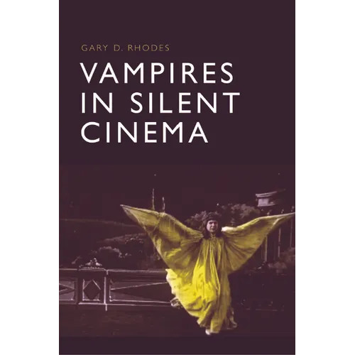 Vampires in Silent Cinema - Hardcover