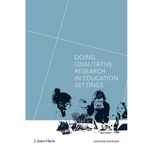 Doing Qualitative Research in Education Settings - Paperback
