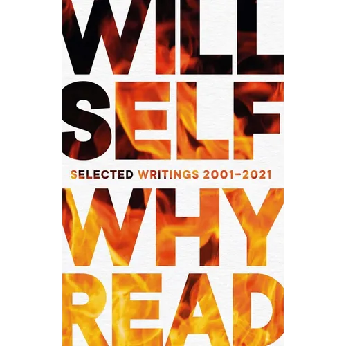Why Read: Selected Writings 2001-2021 - Paperback