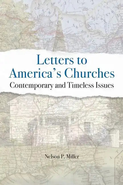 Letters to America's Churches: Contemporary and Timeless Issues - Paperback