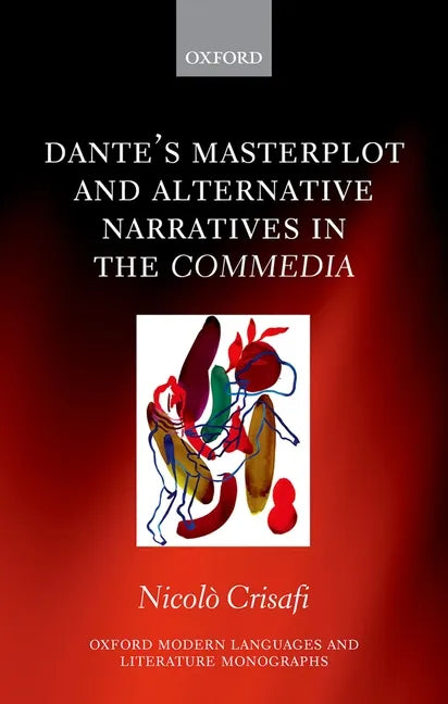 Dante's Masterplot and Alternative Narratives in the Commedia - Hardcover