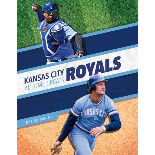 Kansas City Royals All-Time Greats - Paperback