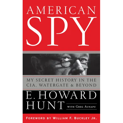 American Spy: My Secret History in the Cia, Watergate and Beyond - Paperback