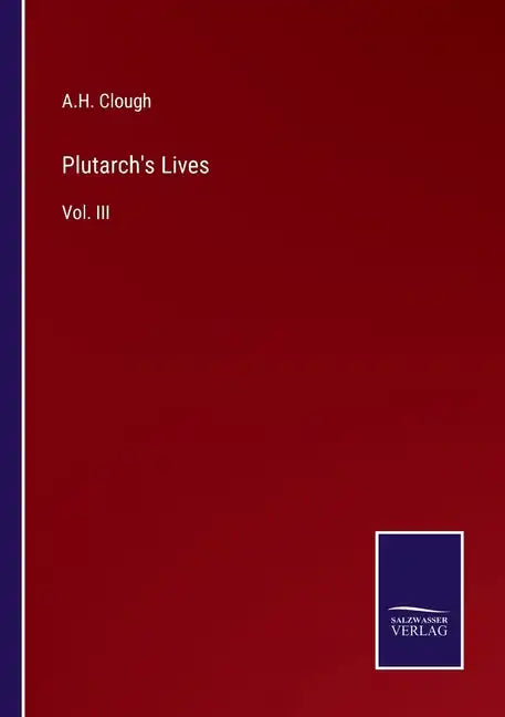 Plutarch's Lives: Vol. III - Paperback