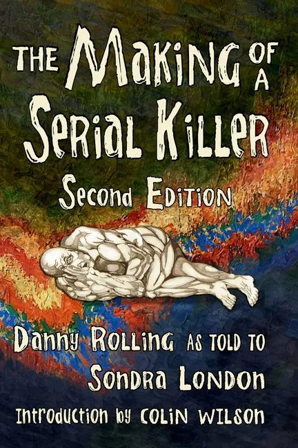 The Making of a Serial Killer: Second Edition - Paperback