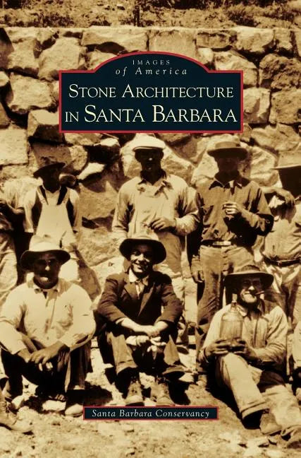 Stone Architecture in Santa Barbara - Hardcover
