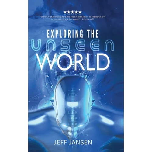 Exploring the Unseen World - Hardcover