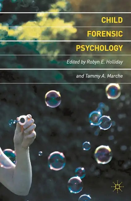 Child Forensic Psychology: Victim and Eyewitness Memory - Paperback