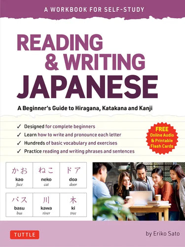 Reading & Writing Japanese: A Workbook for Self-Study: A Beginner's Guide to Hiragana, Katakana and Kanji (Free Online Audio and Printable Flash Cards - Paperback