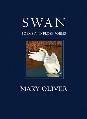 Swan: Poems and Prose Poems - Paperback