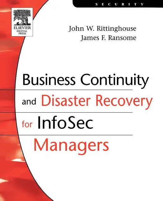 Business Continuity and Disaster Recovery for InfoSec Managers - Paperback