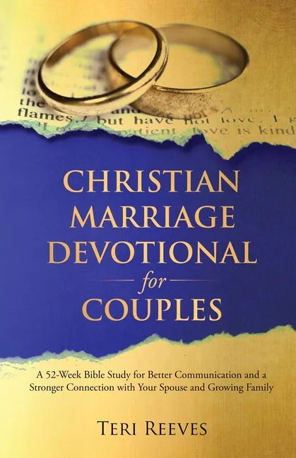 Christian Marriage Devotional for Couples: A 52-Week Bible Study for Better Communication and a Stronger Connection with Your Spouse and Growing Famil - Paperback