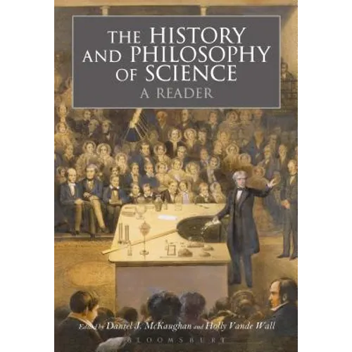 The History and Philosophy of Science: A Reader - Paperback