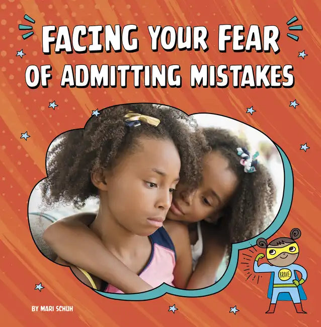 Facing Your Fear of Admitting Mistakes - Paperback