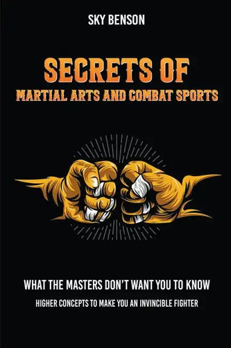 Secrets of Martial Arts and Combat Sports - Paperback