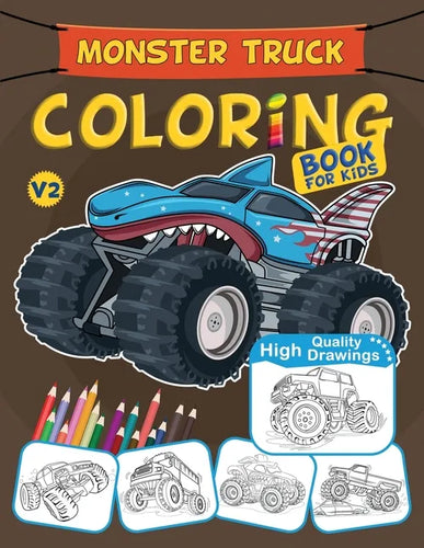 Monster Truck Coloring Book For Kids: Unique Gift For Boys & Girls, Monster Trucks Lovers - Paperback