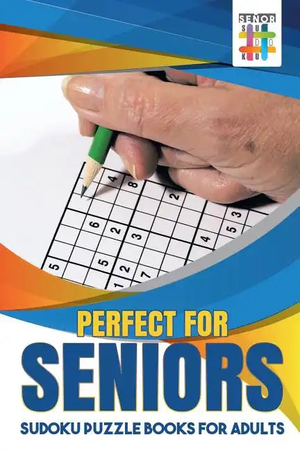 Perfect for Seniors Sudoku Puzzle Books for Adults - Paperback