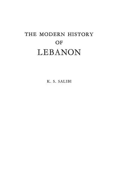 The Modern History of Lebanon. - Hardcover