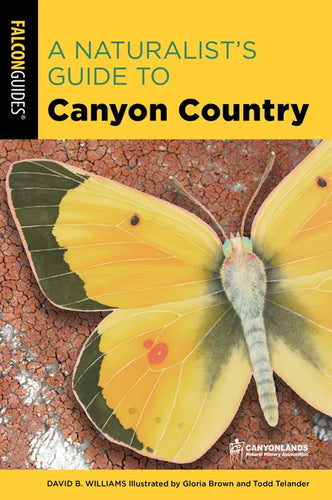 A Naturalist's Guide to Canyon Country - Paperback