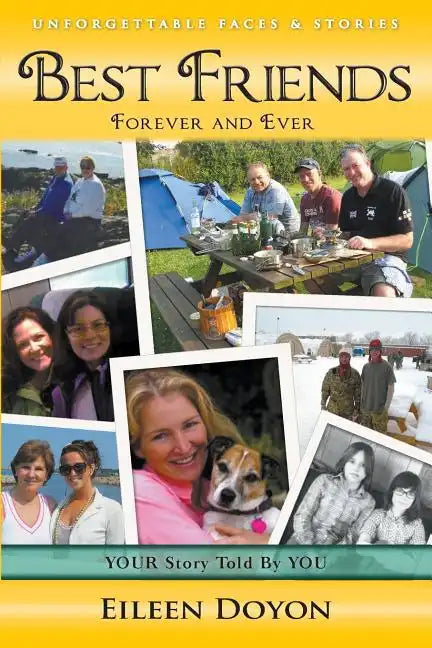 Unforgettable Faces & Stories: Best Friends: Forever and Ever - Paperback