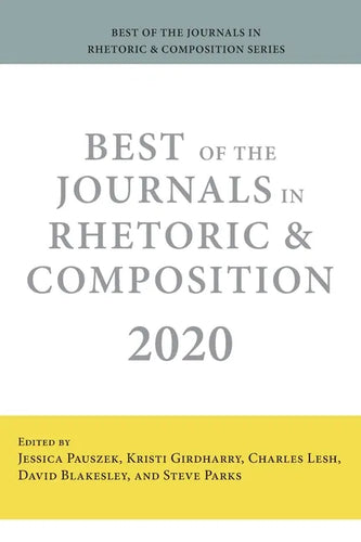 Best of the Journals in Rhetoric and Composition 2020 - Paperback