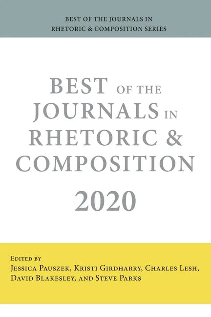 Best of the Journals in Rhetoric and Composition 2020 - Paperback
