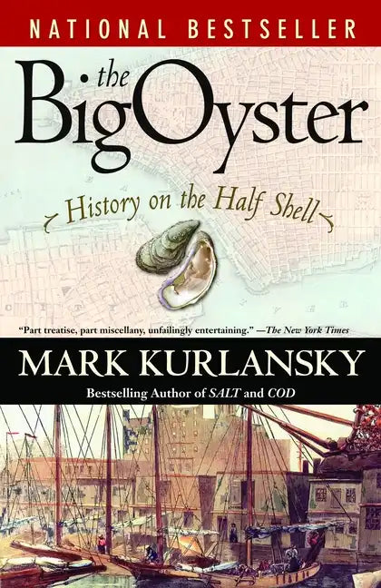 The Big Oyster: History on the Half Shell - Paperback