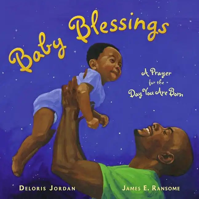 Baby Blessings: A Prayer for the Day You Are Born - Hardcover
