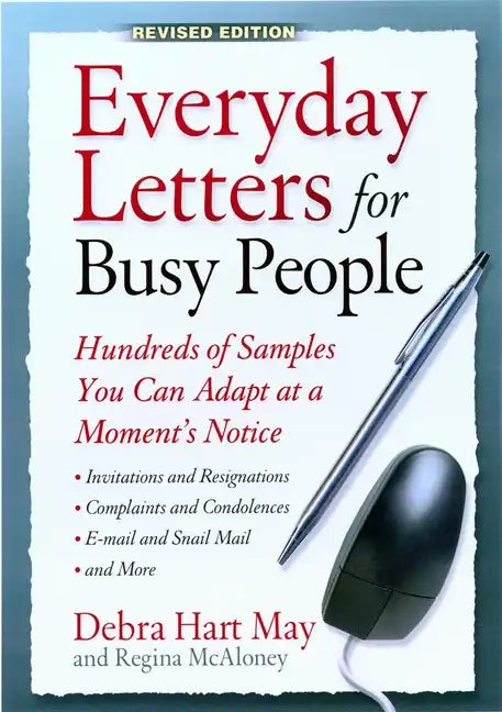Everyday Letters for Busy People: Hundreds of Samples You Can Adapt at a Moment's Notice - Paperback