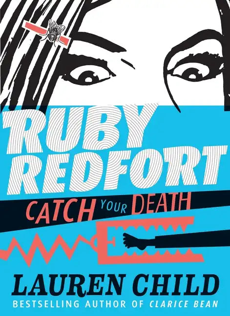Ruby Redfort Catch Your Death - Hardcover