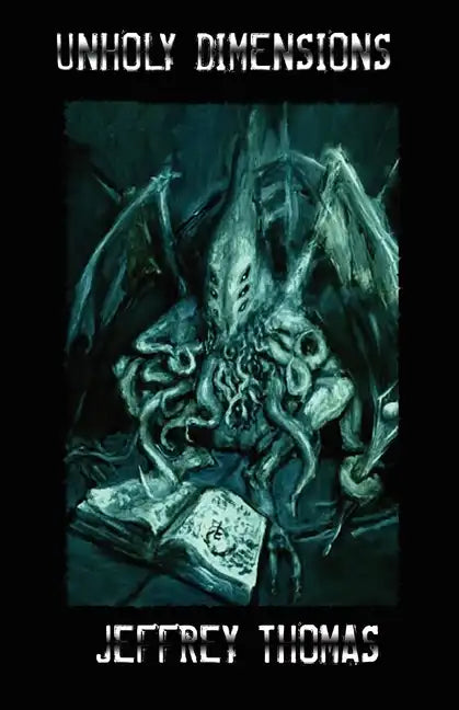 Unholy Dimensions - Paperback