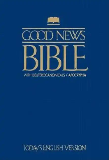 Good News Bible with Deuterocanonicals/Apocrypha-TeV - Paperback