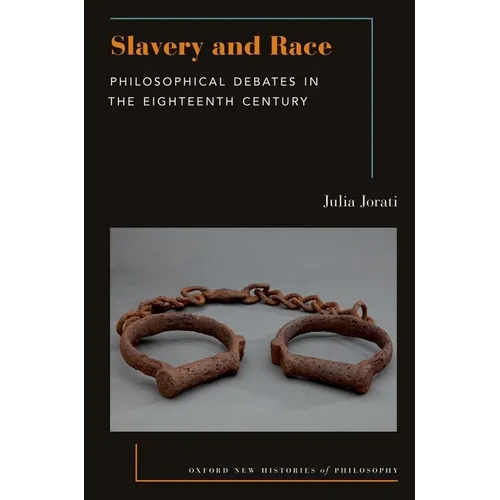 Slavery and Race: Philosophical Debates in the Eighteenth Century - Paperback