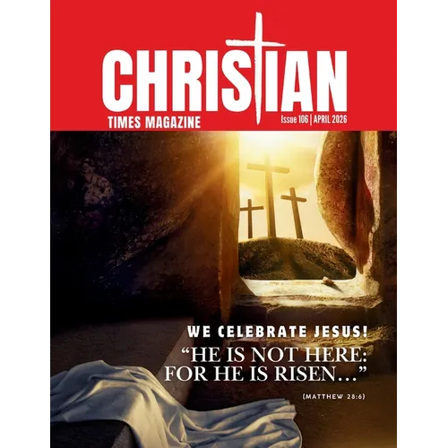 Christian Times Magazine Issue 106 - Paperback