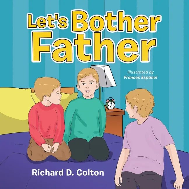 Let's Bother Father - Paperback