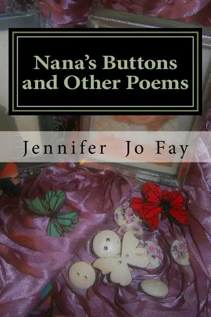 Nana's Buttons and Other Poems - Paperback