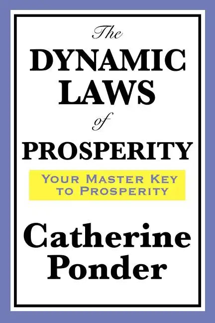 The Dynamic Laws of Prosperity - Paperback