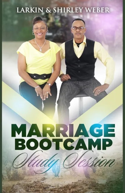 Marriage Bootcamp Study Session: Shape Up Your Marriage Today - Paperback