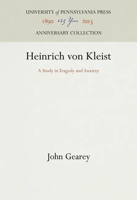 Heinrich Von Kleist: A Study in Tragedy and Anxiety - Hardcover