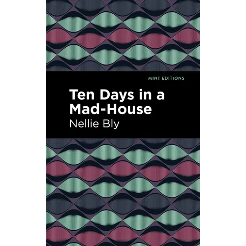 Ten Days in a Mad House - Hardcover