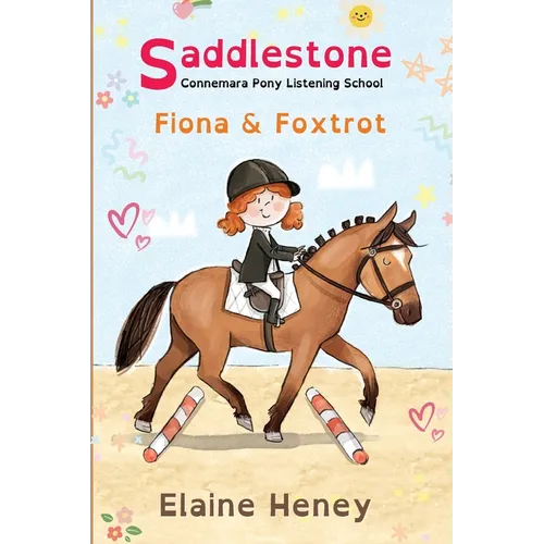 Saddlestone Connemara Pony Listening School Fiona and Foxtrot - Dyslexia Friendly - Paperback