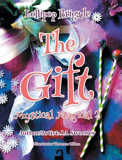 The Gift: Mystical Magical 2 - Hardcover