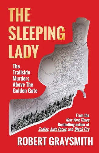 The Sleeping Lady: The Trailside Murders Above the Golden Gate - Paperback