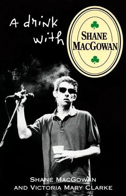 A Drink with Shane Macgowan - Paperback