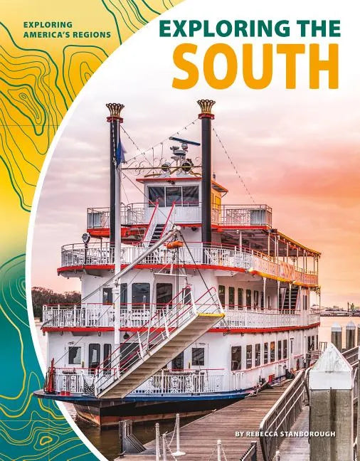Exploring the South - Library Binding
