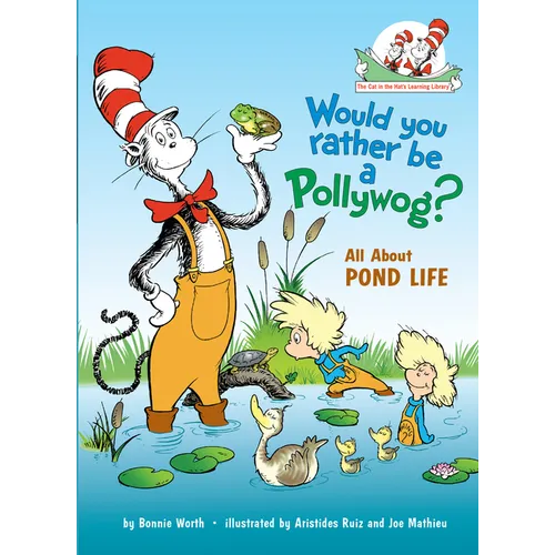 Would You Rather Be a Pollywog? All about Pond Life - Hardcover