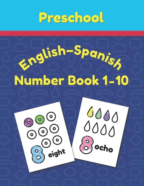 Preschool English - Spanish Number Book 1 - 10: Toddler Counting Coloring Book - Paperback